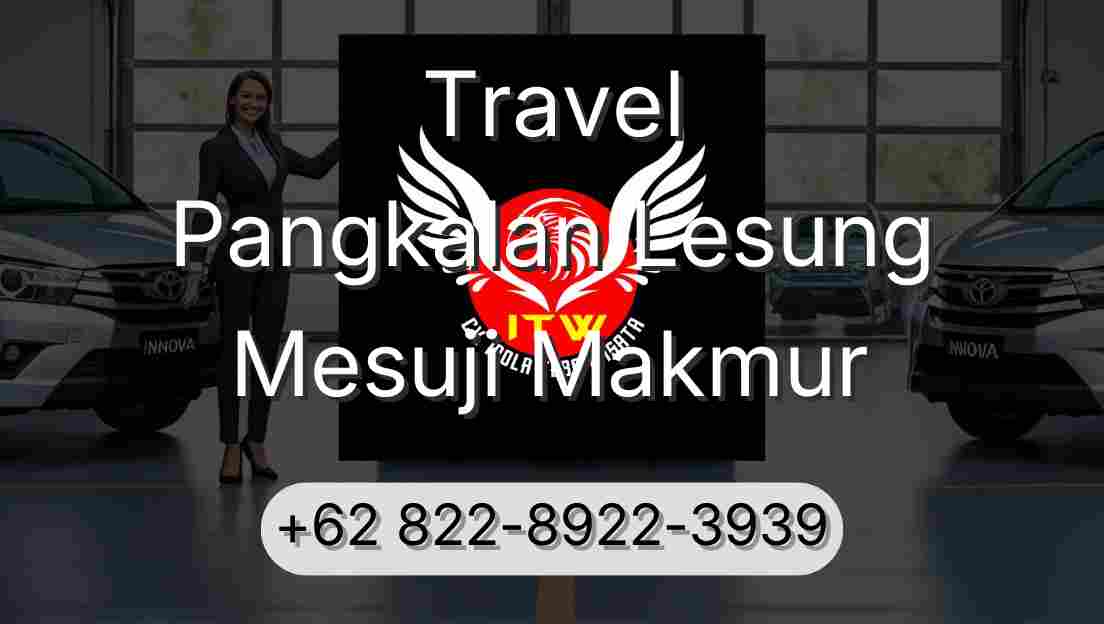 Travel Pangkalan Lesung Mesuji Makmur