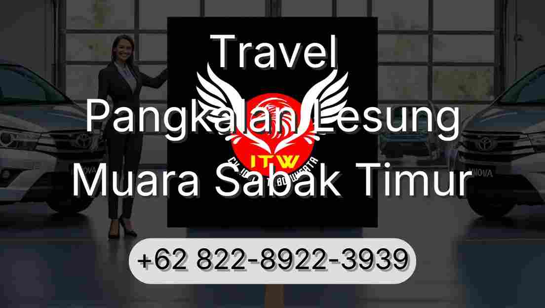 Travel Pangkalan Lesung Muara Sabak Timur