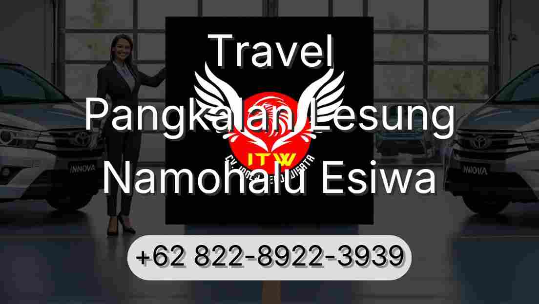 Travel Pangkalan Lesung Namohalu Esiwa