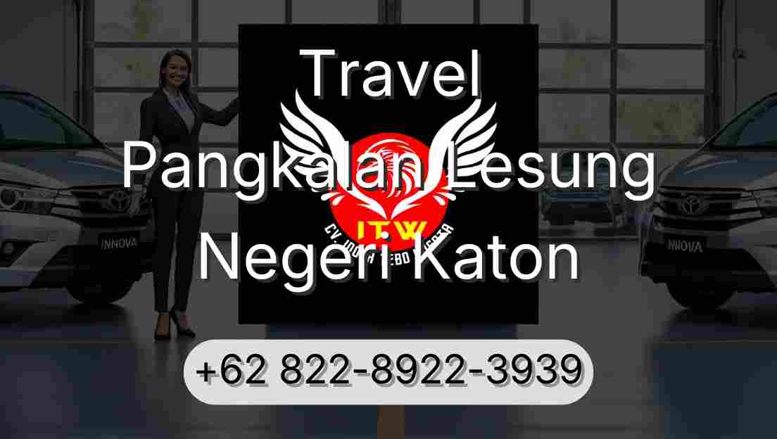 Travel Pangkalan Lesung Negeri Katon