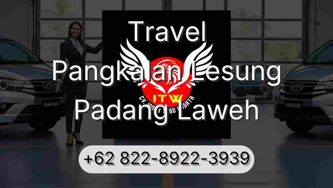 Travel Pangkalan Lesung Padang Laweh