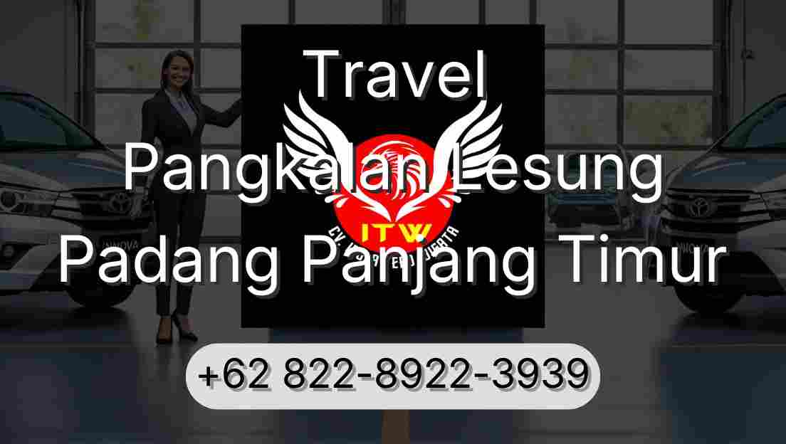 Travel Pangkalan Lesung Padang Panjang Timur