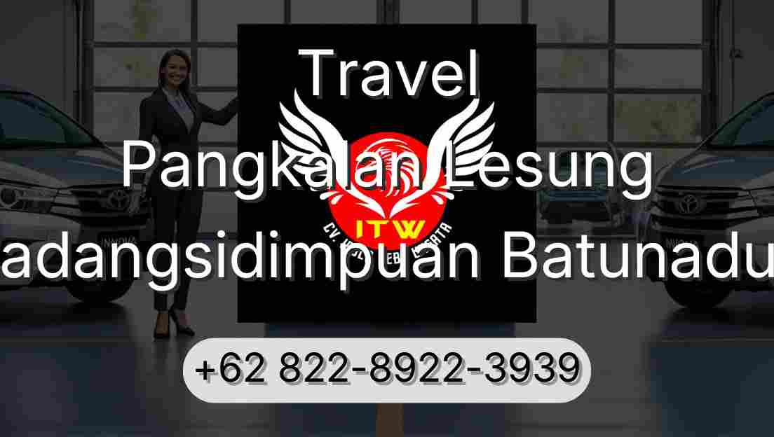 Travel Pangkalan Lesung Padangsidimpuan Batunadua
