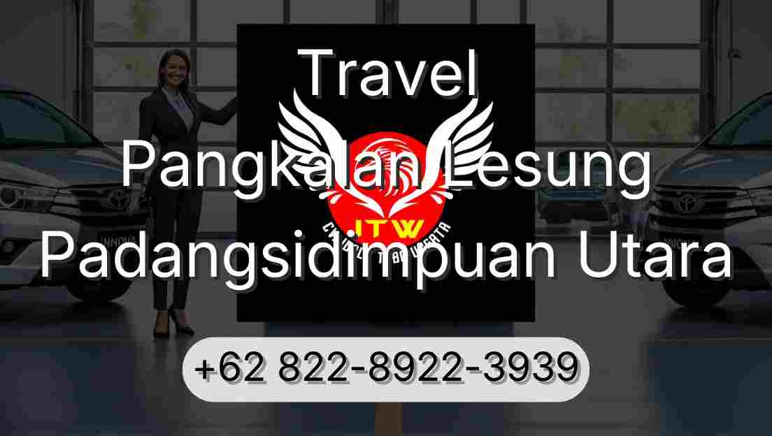 Travel Pangkalan Lesung Padangsidimpuan Utara