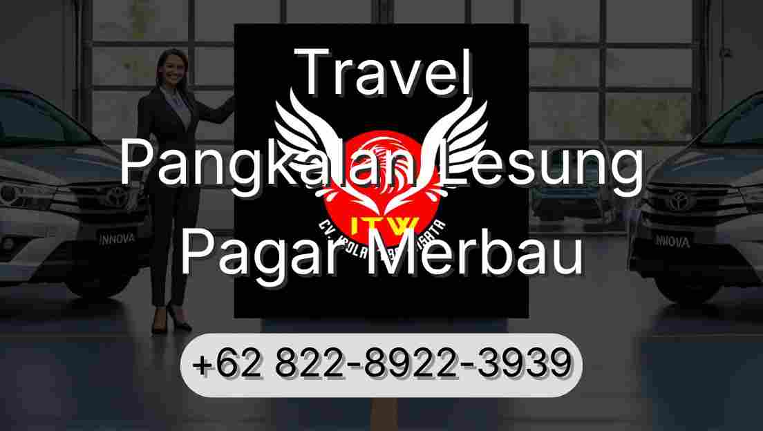 Travel Pangkalan Lesung Pagar Merbau
