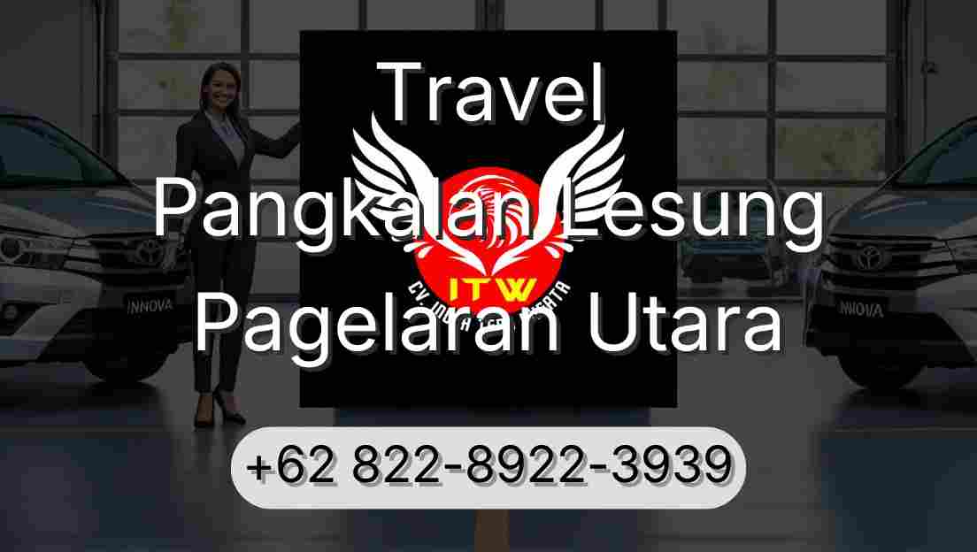 Travel Pangkalan Lesung Pagelaran Utara
