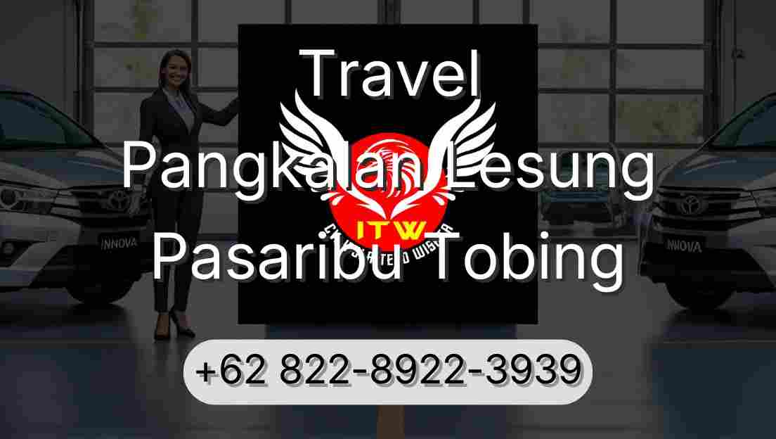 Travel Pangkalan Lesung Pasaribu Tobing