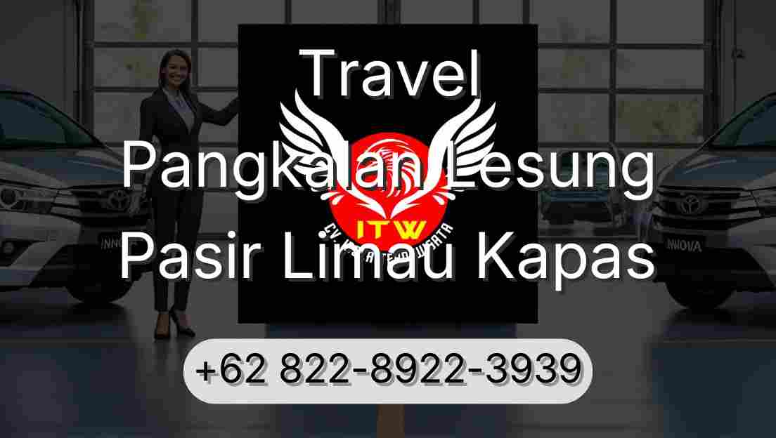 Travel Pangkalan Lesung Pasir Limau Kapas
