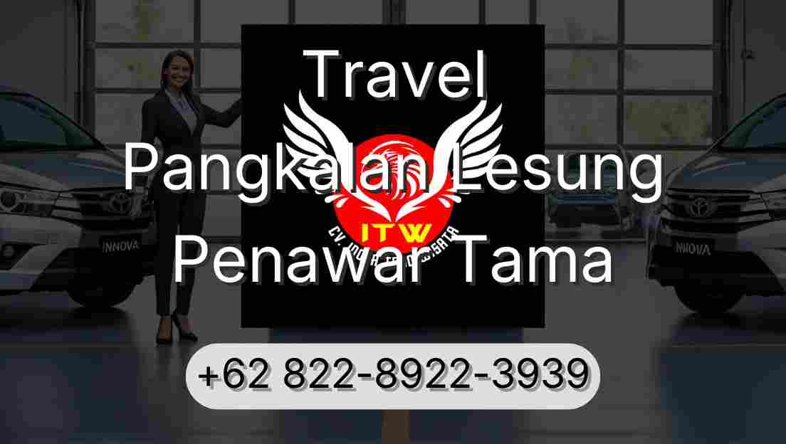 Travel Pangkalan Lesung Penawar Tama