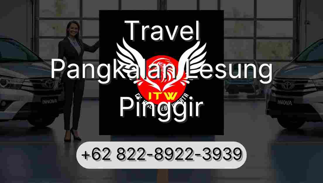 Travel Pangkalan Lesung Pinggir