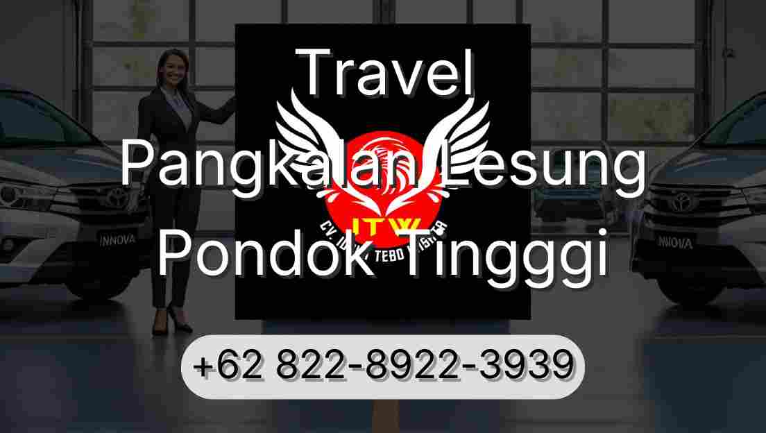 Travel Pangkalan Lesung Pondok Tingggi