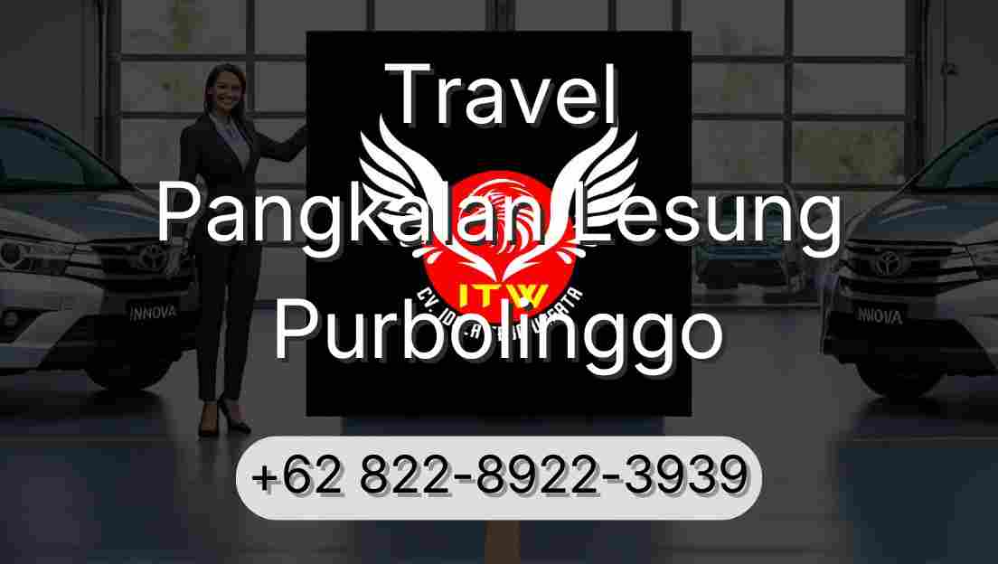 Travel Pangkalan Lesung Purbolinggo
