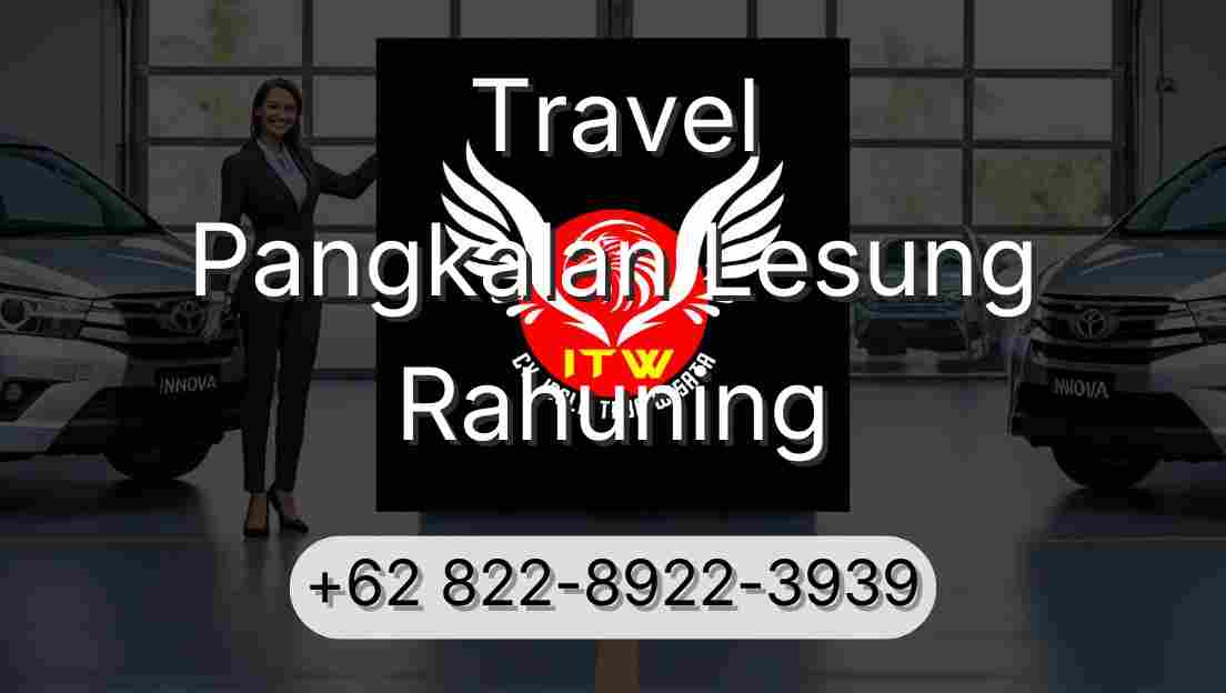 Travel Pangkalan Lesung Rahuning