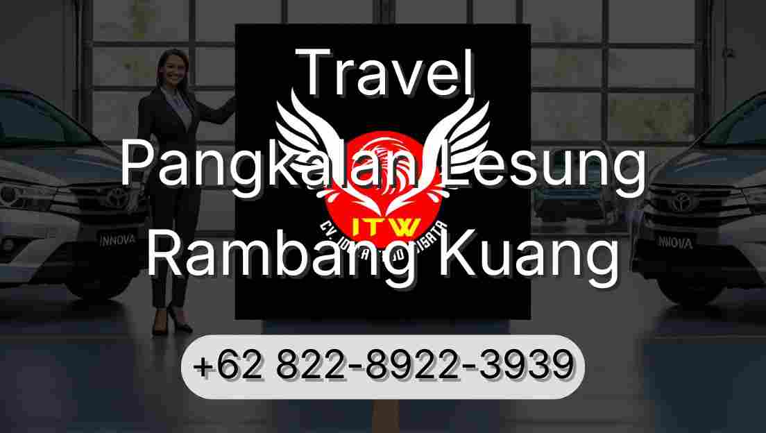 Travel Pangkalan Lesung Rambang Kuang