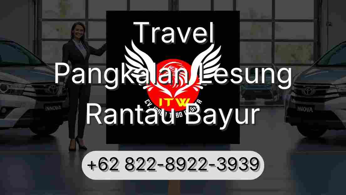 Travel Pangkalan Lesung Rantau Bayur