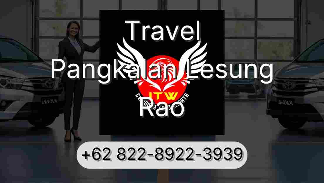 Travel Pangkalan Lesung Rao