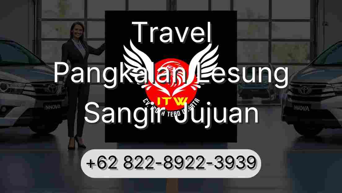 Travel Pangkalan Lesung Sangir Jujuan