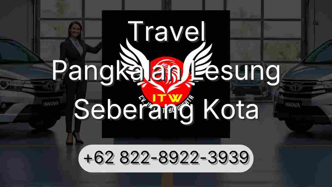 Travel Pangkalan Lesung Seberang Kota