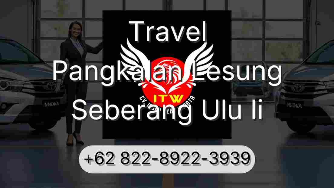 Travel Pangkalan Lesung Seberang Ulu Ii