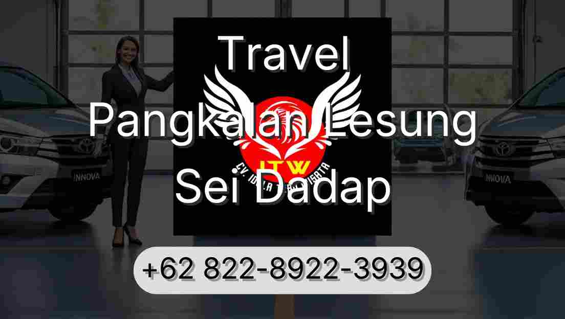 Travel Pangkalan Lesung Sei Dadap