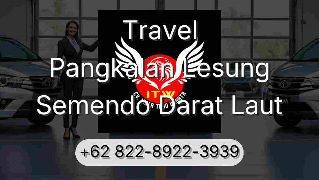 Travel Pangkalan Lesung Semendo Darat Laut