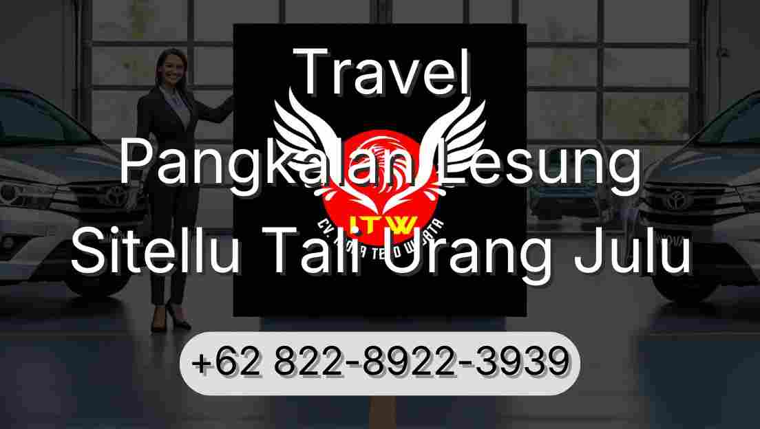 Travel Pangkalan Lesung Sitellu Tali Urang Julu