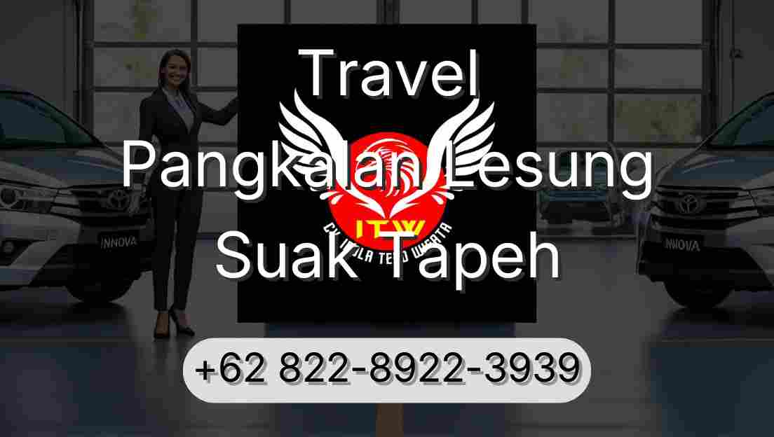 Travel Pangkalan Lesung Suak Tapeh