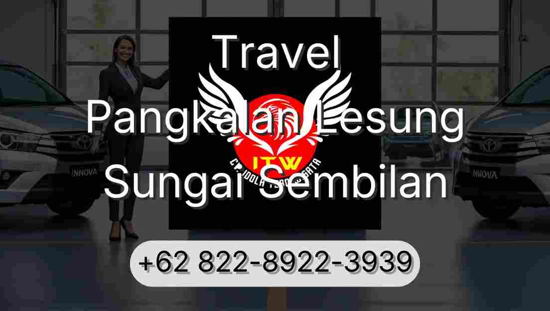 Travel Pangkalan Lesung Sungai Sembilan