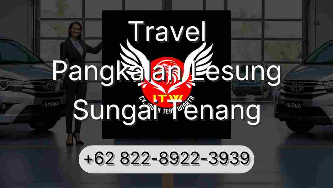 Travel Pangkalan Lesung Sungai Tenang
