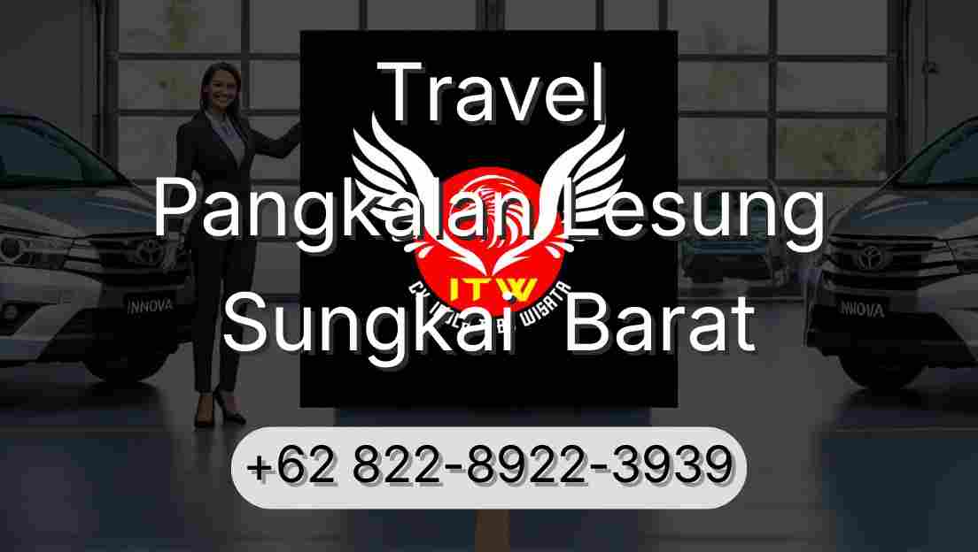 Travel Pangkalan Lesung Sungkai  Barat