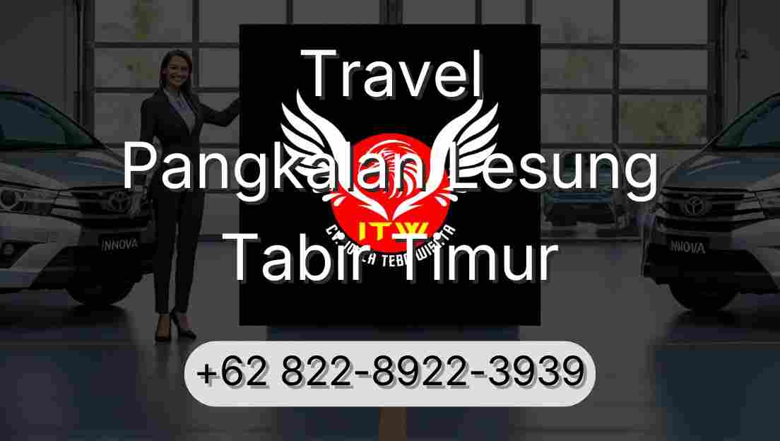 Travel Pangkalan Lesung Tabir Timur