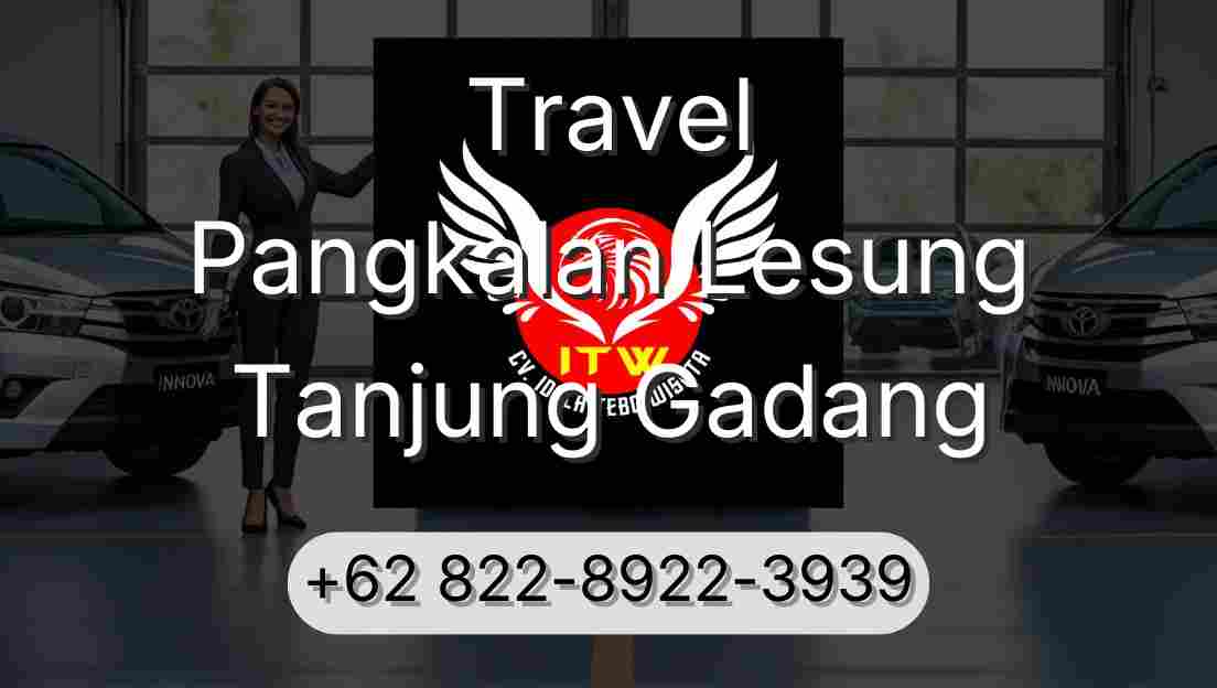 Travel Pangkalan Lesung Tanjung Gadang