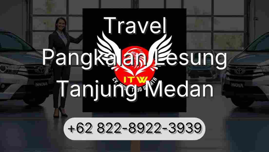 Travel Pangkalan Lesung Tanjung Medan