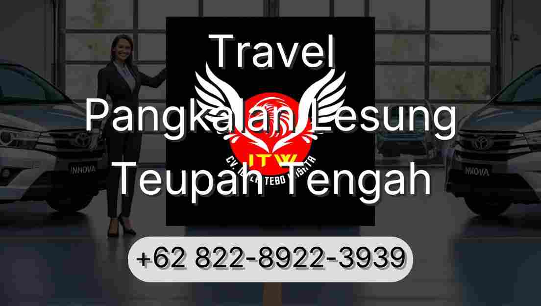 Travel Pangkalan Lesung Teupah Tengah