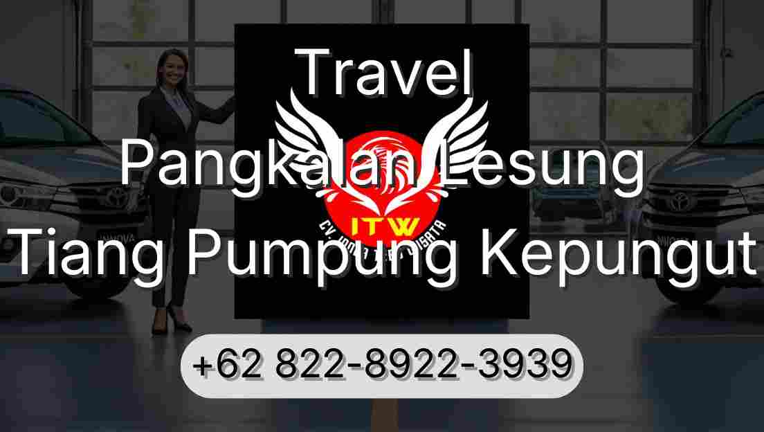 Travel Pangkalan Lesung Tiang Pumpung Kepungut