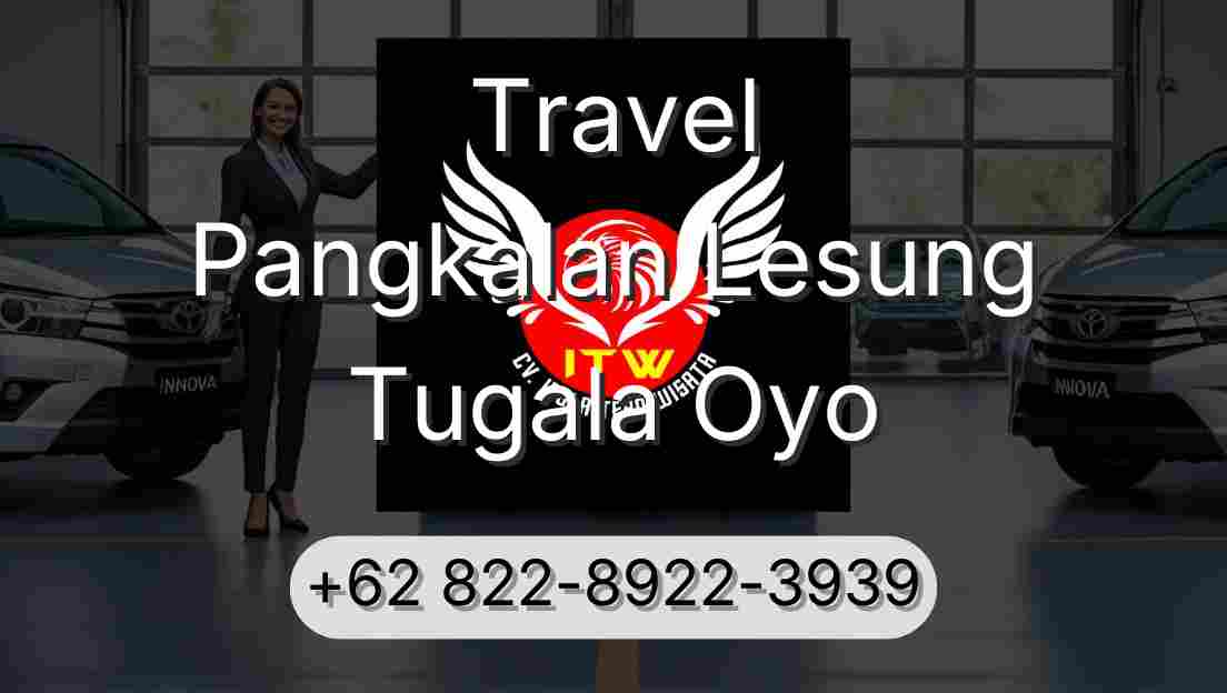 Travel Pangkalan Lesung Tugala Oyo