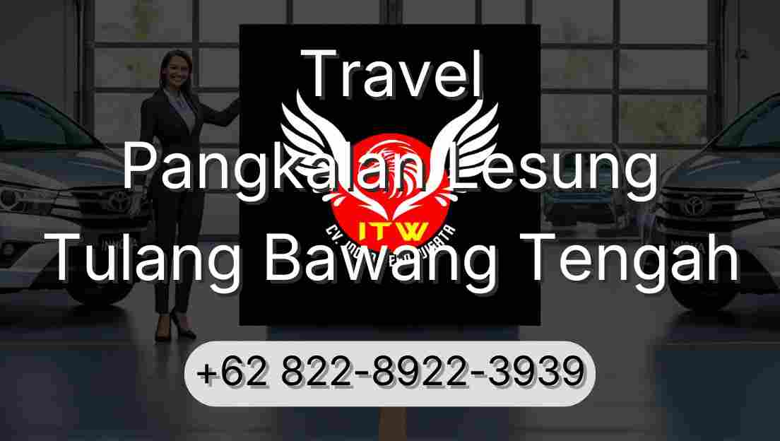 Travel Pangkalan Lesung Tulang Bawang Tengah