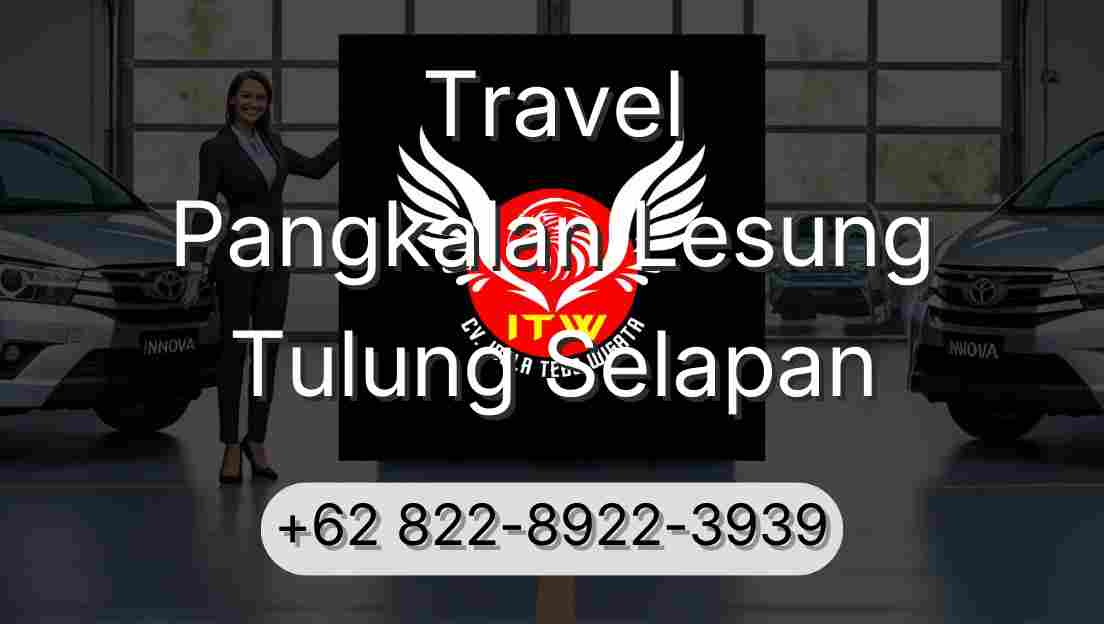 Travel Pangkalan Lesung Tulung Selapan