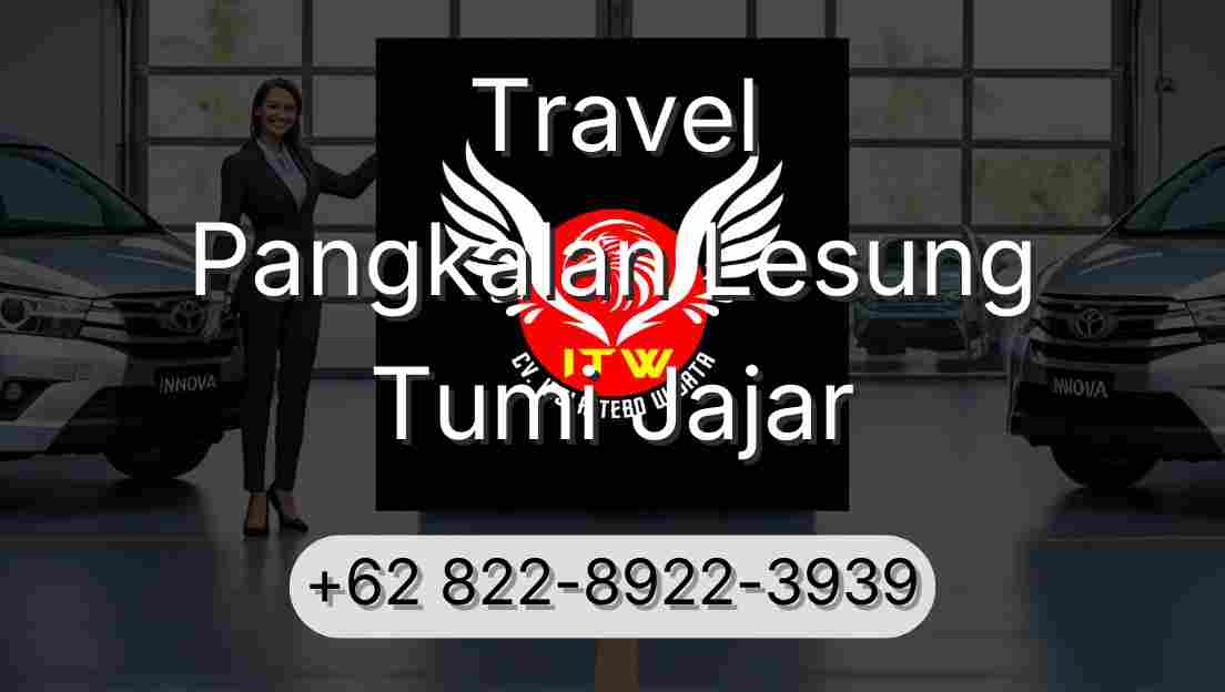 Travel Pangkalan Lesung Tumi Jajar
