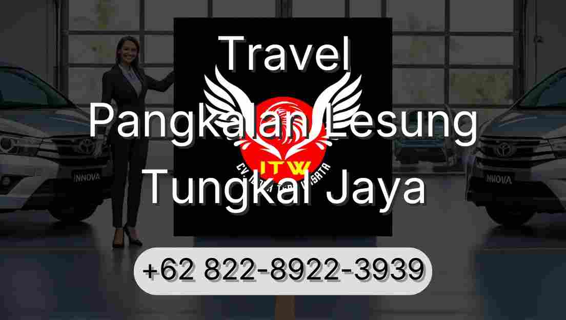 Travel Pangkalan Lesung Tungkal Jaya