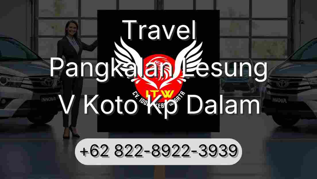 Travel Pangkalan Lesung V Koto Kp Dalam