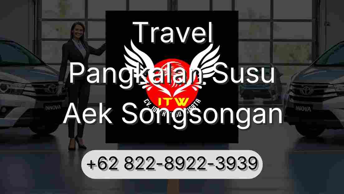 Travel Pangkalan Susu Aek Songsongan