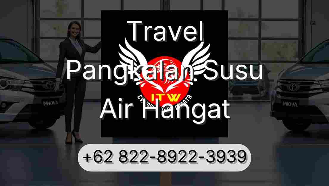 Travel Pangkalan Susu Air Hangat