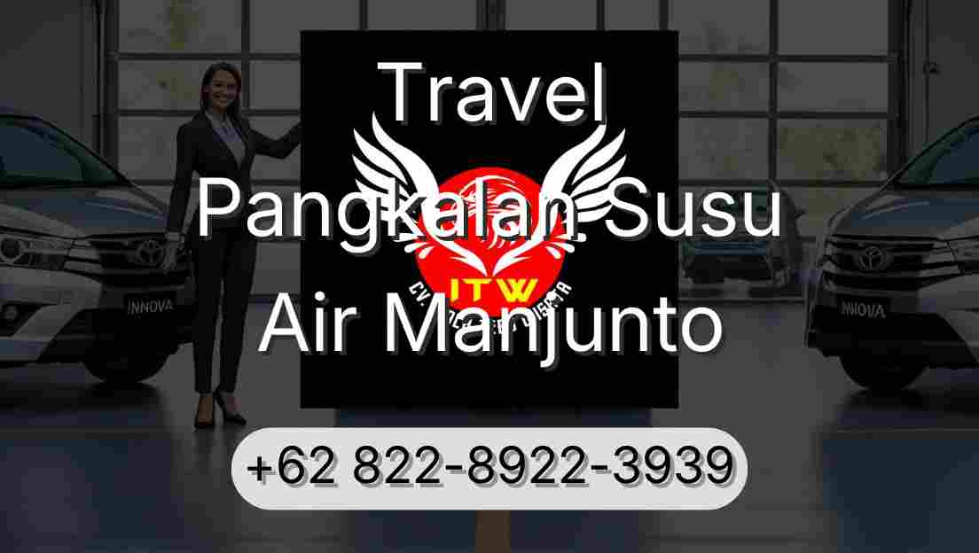 Travel Pangkalan Susu Air Manjunto