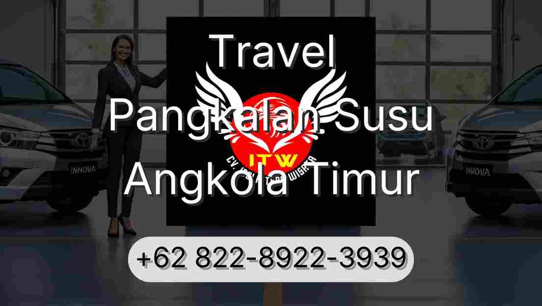 Travel Pangkalan Susu Angkola Timur