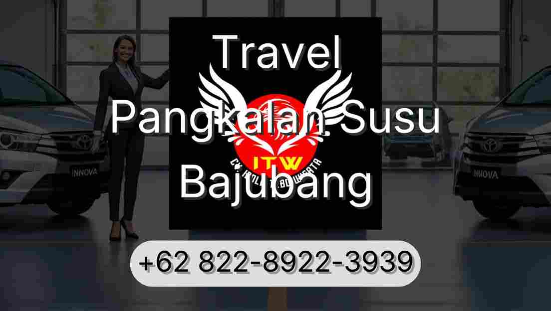 Travel Pangkalan Susu Bajubang
