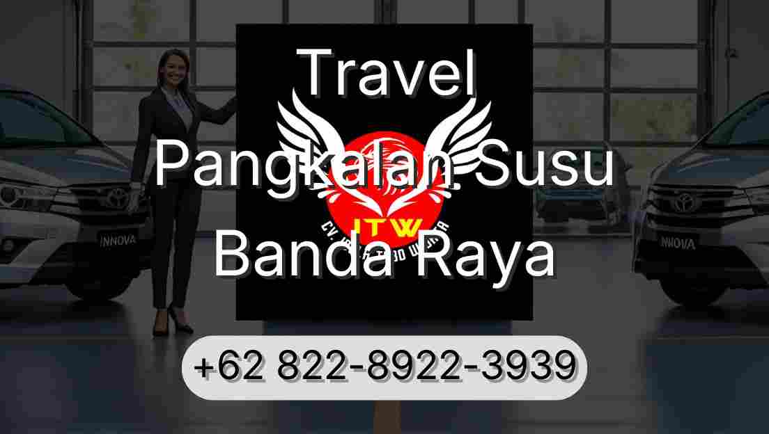 Travel Pangkalan Susu Banda Raya