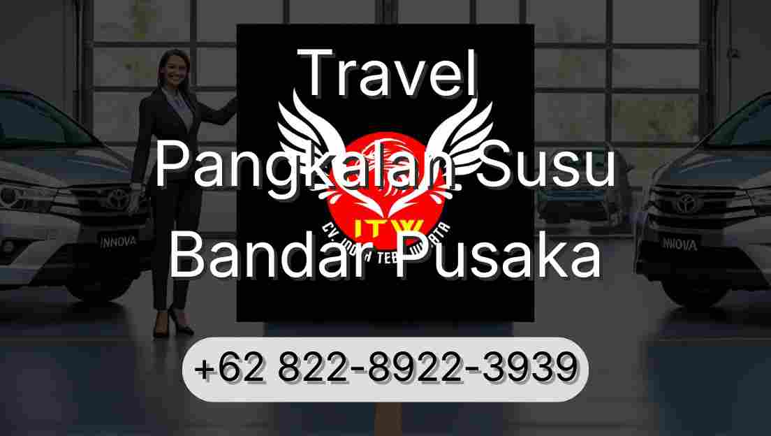 Travel Pangkalan Susu Bandar Pusaka