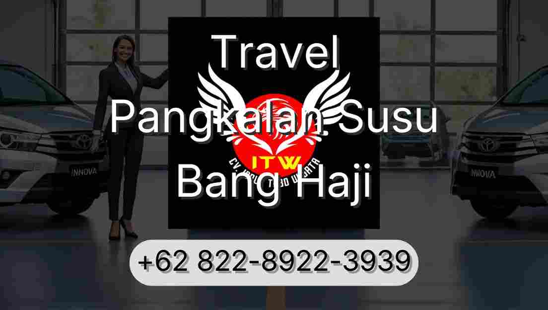 Travel Pangkalan Susu Bang Haji