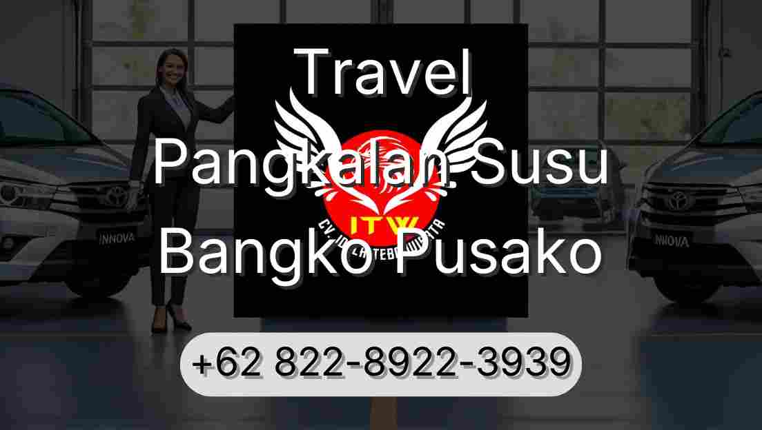 Travel Pangkalan Susu Bangko Pusako